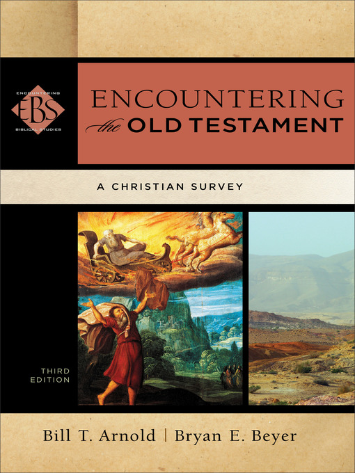 Title details for Encountering the Old Testament by Bill T. Arnold - Wait list